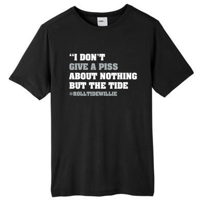 I Dont Give A Piss About Nothing But The Tide Quote Tall Fusion ChromaSoft Performance T-Shirt