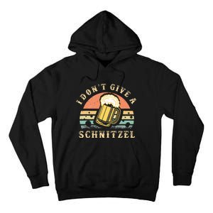 I DonT Give A Schnitzel Oktoberfest German Beer Tall Hoodie