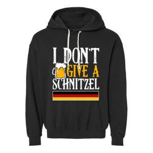 I DonT Give A Schnitzel German Beer Wurst Funny Oktoberfest Garment-Dyed Fleece Hoodie