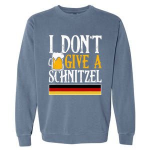 I DonT Give A Schnitzel German Beer Wurst Funny Oktoberfest Garment-Dyed Sweatshirt