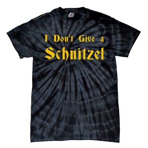 I DonT Give A Schnitzel Tie-Dye T-Shirt