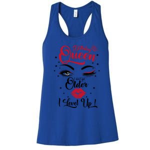 I Dont Get Older I Level Up Birthday Queen Funny Gift Gift Women's Racerback Tank