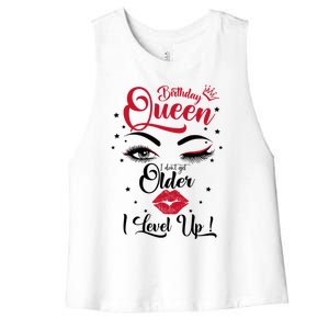 I Dont Get Older I Level Up Birthday Queen Funny Gift Gift Women's Racerback Cropped Tank