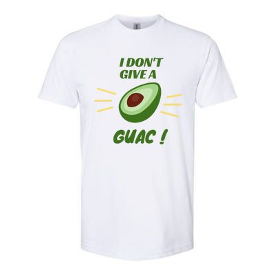 I Dont Give A Guac Avocado Guacamole Gift Softstyle® CVC T-Shirt