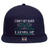 I Don´t Get Older I Level Up Gamer Gaming Game 7 Panel Mesh Trucker Snapback Hat