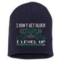 I Don´t Get Older I Level Up Gamer Gaming Game Short Acrylic Beanie