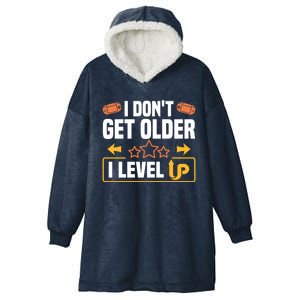 I Dont Get Older I Level Up Computer Video Game Geek Great Gift Hooded Wearable Blanket