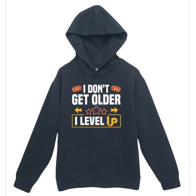 I Dont Get Older I Level Up Computer Video Game Geek Great Gift Urban Pullover Hoodie