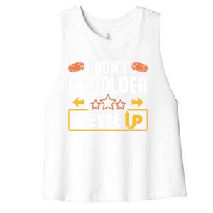 I Dont Get Older I Level Up Computer Video Game Geek Great Gift Women's Racerback Cropped Tank