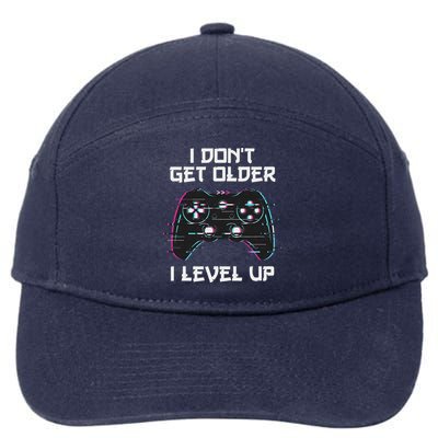I Don't Get Older I Level Up Gamer Birthday 7-Panel Snapback Hat