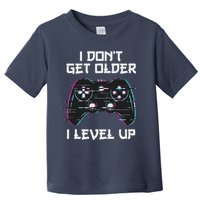 I Don't Get Older I Level Up Gamer Birthday Toddler T-Shirt