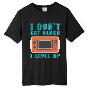 I Dont Get Older I Level Up Controller Gift Tall Fusion ChromaSoft Performance T-Shirt