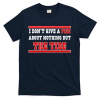 I Don’t Give A Piss About Nothing But The Tide T-Shirt