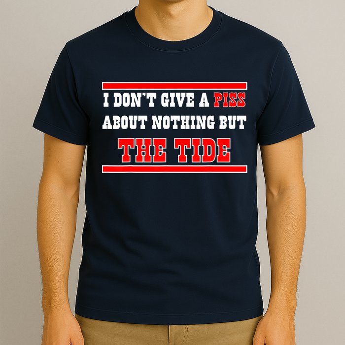 I Don’t Give A Piss About Nothing But The Tide T-Shirt