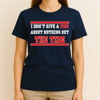 I Don’t Give A Piss About Nothing But The Tide T-Shirt