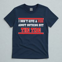I Don’t Give A Piss About Nothing But The Tide T-Shirt