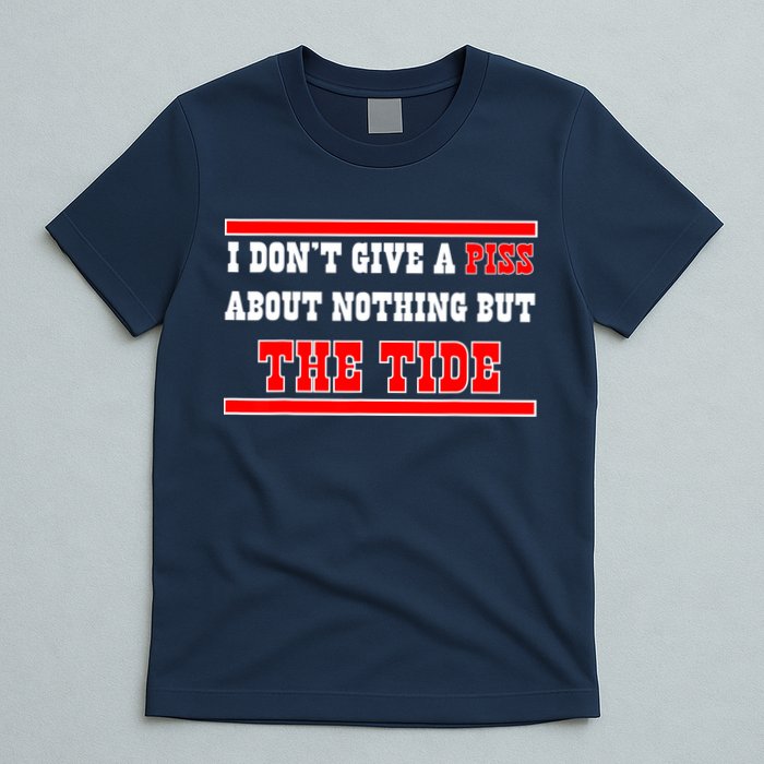 I Don’t Give A Piss About Nothing But The Tide T-Shirt