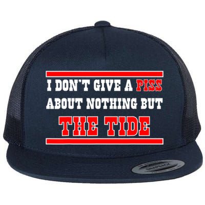 I Don’t Give A Piss About Nothing But The Tide Flatbill Hat