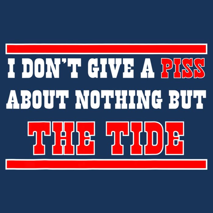 I Don’t Give A Piss About Nothing But The Tide Flatbill Hat