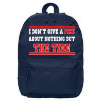 I Don’t Give A Piss About Nothing But The Tide 16 in Basic Backpack