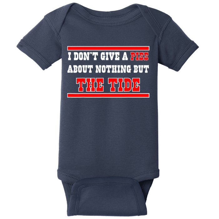 I Don’t Give A Piss About Nothing But The Tide Baby Bodysuit