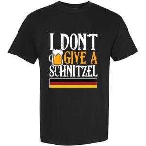 I Dont Give A Schnitzel German Beer Wurst Funny Oktoberfest Garment-Dyed Heavyweight T-Shirt