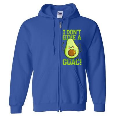 I Dont Give A Guac Guacamole Vegan Avocado Gift Full Zip Hoodie