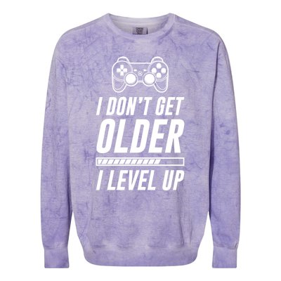 I Dont Get Older I Level Up Funny Birthday Gamer Gift Colorblast Crewneck Sweatshirt