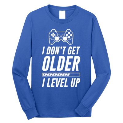 I Dont Get Older I Level Up Funny Birthday Gamer Gift Long Sleeve Shirt