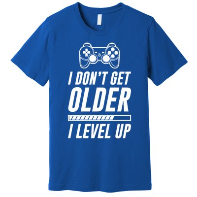 I Dont Get Older I Level Up Funny Birthday Gamer Gift Premium T-Shirt