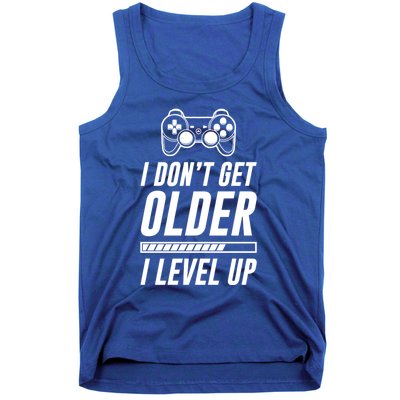 I Dont Get Older I Level Up Funny Birthday Gamer Gift Tank Top