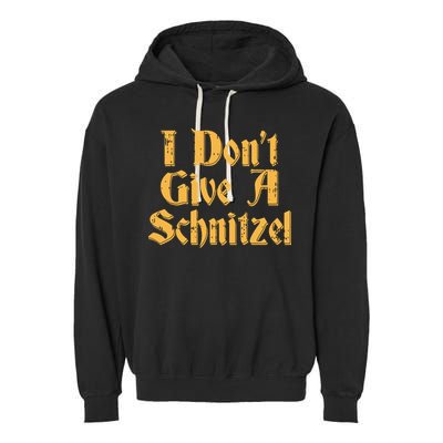 I Dont Give A Schnitzel Shirts Oktoberfest Vintage German Garment-Dyed Fleece Hoodie
