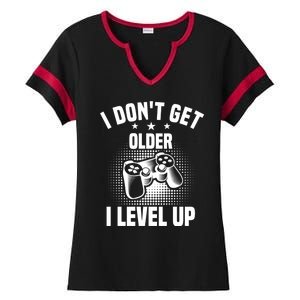 I Dont Get Older I Level Up Gift For Gamer Ladies Halftime Notch Neck Tee