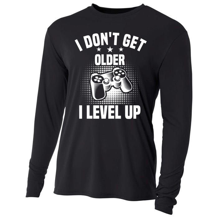 I Dont Get Older I Level Up Gift For Gamer Cooling Performance Long Sleeve Crew