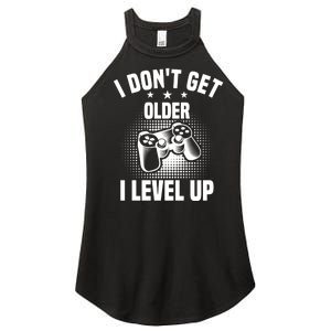 I Dont Get Older I Level Up Gift For Gamer Women's Perfect Tri Rocker Tank