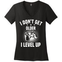 I Dont Get Older I Level Up Gift For Gamer Women's V-Neck T-Shirt