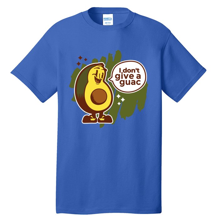 I Dont Give A Guac Great Gift Tall T-Shirt