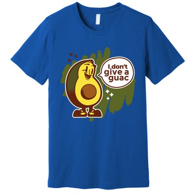 I Dont Give A Guac Great Gift Premium T-Shirt