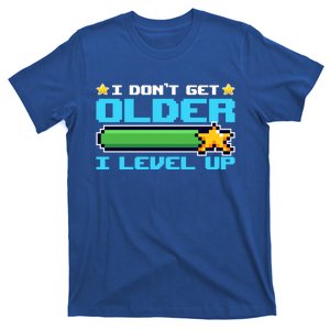 I Dont Get Older I Level Up Funny Classic Gamers Birthday Gift T-Shirt