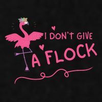 I Don't Give A Flock Funny Flamingo Ladies PosiCharge Tri-Blend Wicking Tank
