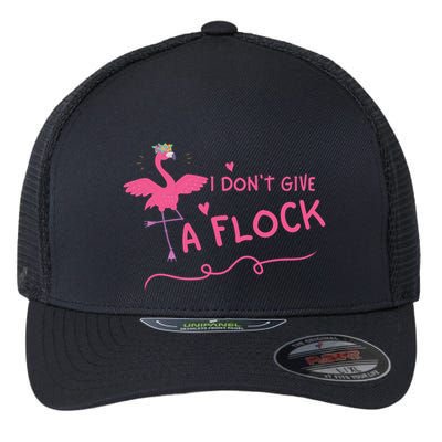 I Don't Give A Flock Funny Flamingo Flexfit Unipanel Trucker Cap