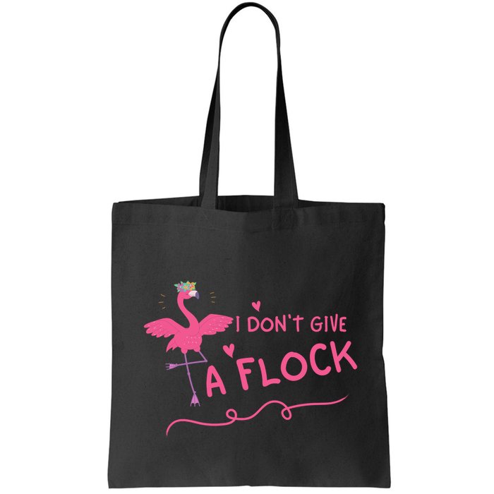 I Don't Give A Flock Funny Flamingo Bag