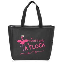 I Don't Give A Flock Funny Flamingo Zip Tote Bag