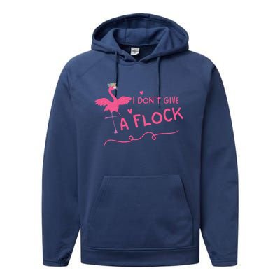 I Don't Give A Flock Funny Flamingo Performance Fleece Hoodie