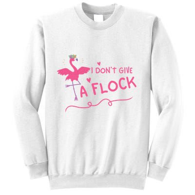 I Don't Give A Flock Funny Flamingo Sweatshirt