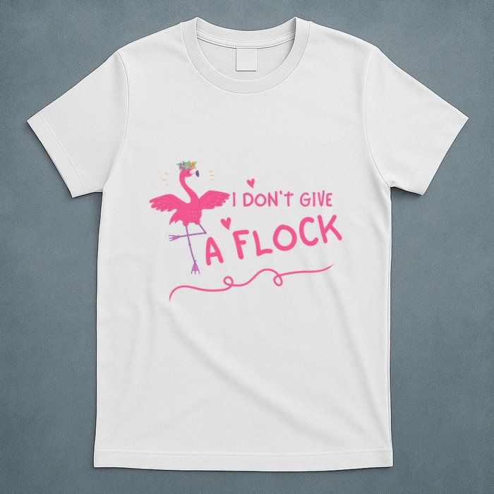 I Don't Give A Flock Funny Flamingo T-Shirt