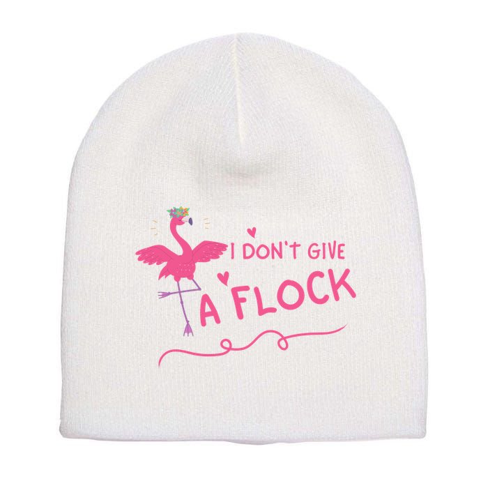 I Don't Give A Flock Funny Flamingo Short Acrylic Beanie