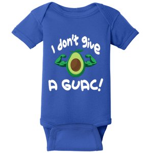 I Dont Give A Guac Gift Funny Avocado V4 Cool Gift Baby Bodysuit