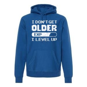 I Dont Get Older I Level Up Funny Gamer Gaming Graphic Gift Premium Hoodie