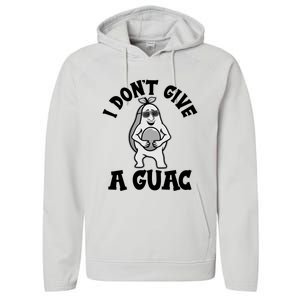 I Dont Give A Guac Funny Avocado Guacamole Vegan Meaningful Gift Performance Fleece Hoodie